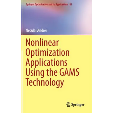 Nonlinear Optimization Applications Using the Gams Technology