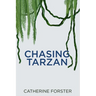 Chasing Tarzan