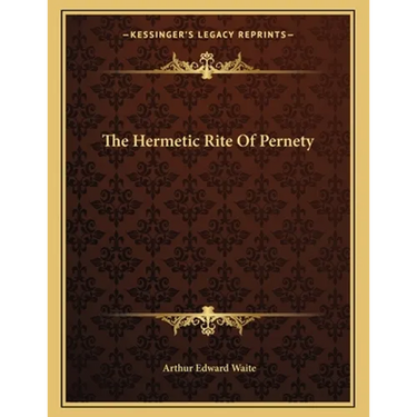 The Hermetic Rite Of Pernety