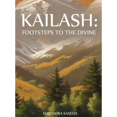 Kailash: Footsteps to the Divine