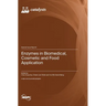 Enzymes in Biomedical, Cosmetic and Food Application