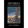 Historiola: The Power of Narrative Charms