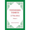 Tennessee Tidbits, 1778-1914, Volume I