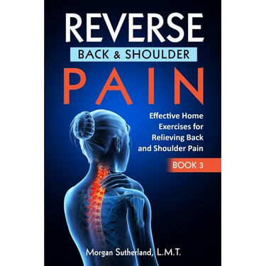 Reverse Back and Shoulder Pain: Effective Home Exercises for Back and Shoulder Pain