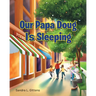 Our Papa Doug Is Sleeping
