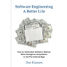 Software Engineering a Better Life: How an Unfunded Software Startup Went Straight to Acquisition in the Pre-Internet Age