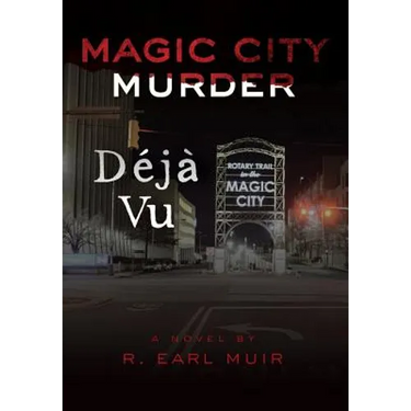 Magic City Murder Deja Vu