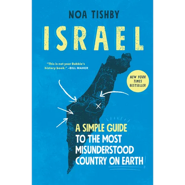 Israel: A Simple Guide to the Most Misunderstood Country on Earth