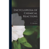 Encyclopedia of Chemical Reactions; 6