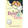 Byrd and the Bees