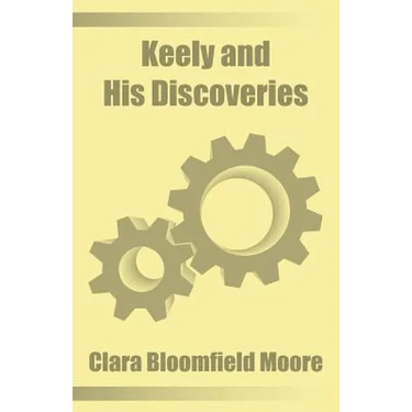 Keely and His Discoveries