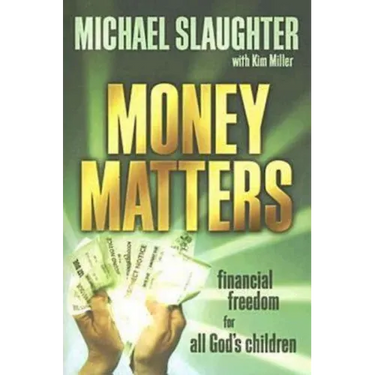 Money Matters Participant's Guide: Financial Freedom for All God's Children