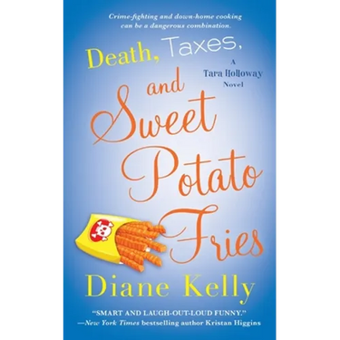 Death, Taxes, and Sweet Potato Fries