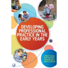 Developing Professional Practice in the Early Years