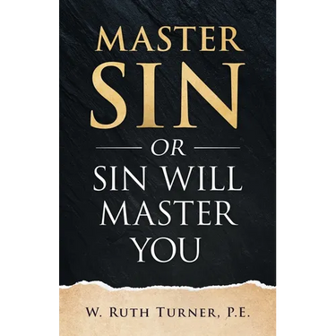 Master Sin or Sin Will Master You