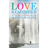 Love, Remember: 40 Poems of Loss, Lament and Hope