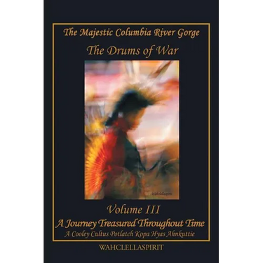 The Majestic Columbia River Gorge: The Drums of War