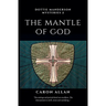 The Mantle of God