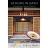 At Home in Japan: A Foreign Woman's Journey of Discovery