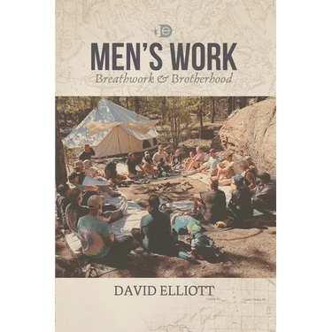 Men's Work: Breathwork & Brotherhood