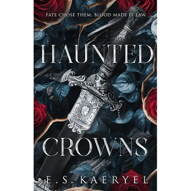 Haunted Crowns: A Dark Fantasy Romance of Power, Blood, and Betrayal