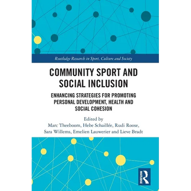 Community Sport and Social Inclusion: Enhancing Strategies for Promoting Personal Development, Health and Social Cohesion