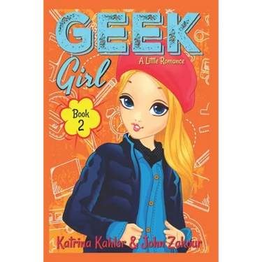 Geek Girl - Book 2: A Little Romance