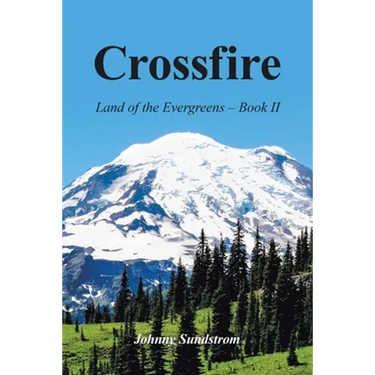 Crossfire: Land of the Evergreens -- Book Ii