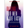 Dating For Men Made Easy