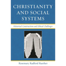 Christianity and Social Systems: Historical Constructions and Ethical Challenges