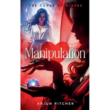 Manipulation: The Curse of Kisses