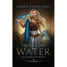 A Shield of Water