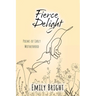 Fierce Delight: Poems of Early Motherhood
