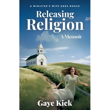Releasing Religion: A Minister's Wife Goes Rogue