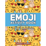 Emoji Activity Book for Kids Ages 4-8: 60+ Emoji Activity Pages - Coloring, Mazes, Dot-to-Dots, Spot the Difference, Cut-outs & More!