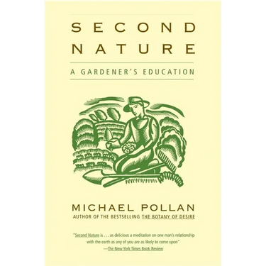 Second Nature: A Gardener's Education