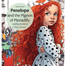Penelope and the Pigeon of Piccadilly: Lost but not alone