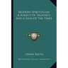 Modern Spiritualism A Subject Of Prophecy And A Sign Of The Times
