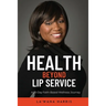 Health Beyond Lip Service: A 25-Day Faith Based Wellness Journey
