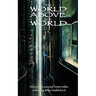 The World Above the World