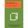 The Suppressed Testament Of Lenin: The Complete Original Text With Two Explanatory Articles