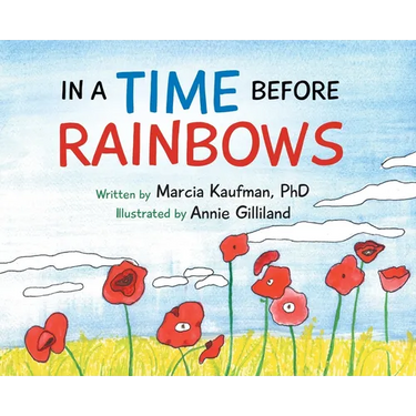 In a Time Before Rainbows