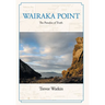 Wairaka Point: The Paradox of Truth