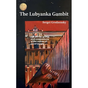 The Lubyanka Gambit
