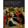 The Gospel of the Holy Twelve