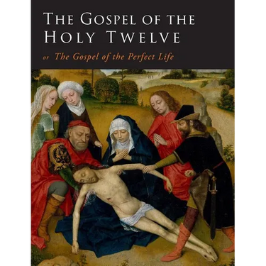 The Gospel of the Holy Twelve