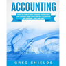 Accounting: What the World's Best Forensic Accountants and Auditors Know About Forensic Accounting and Auditing - That You Don't