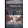 A Career in Public Service With Earl Warren: Oral History Transcript / and Related Material, 1969-1973