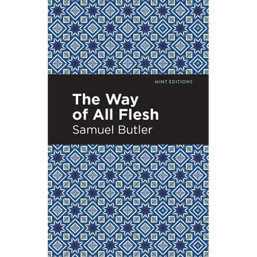 The Way of All Flesh