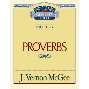 Thru the Bible Vol. 20: Poetry (Proverbs): 20